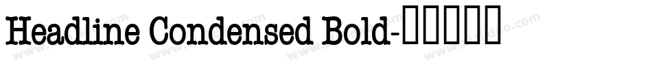 Headline Condensed Bold字体转换